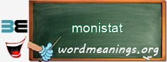 WordMeaning blackboard for monistat